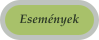 Esem�nyek